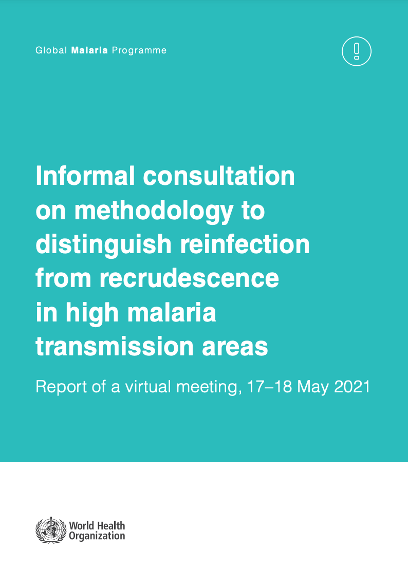 Informal consultation on methodology to distinguish reinfection from recrudescence in high malaria transmission areas: report of a virtual meeting (2021)