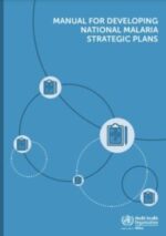 Manual for developing national malaria strategic plans