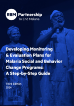 Developing Monitoring & Evaluation Plans for Malaria Social and Behavior Change Programs: A Step-by-Step Guide